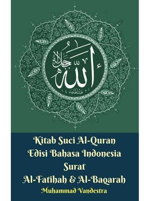 cover image of Kitab Suci Al-Quran Edisi Bahasa Indonesia Surat Al-Fatihah & Al-Baqarah